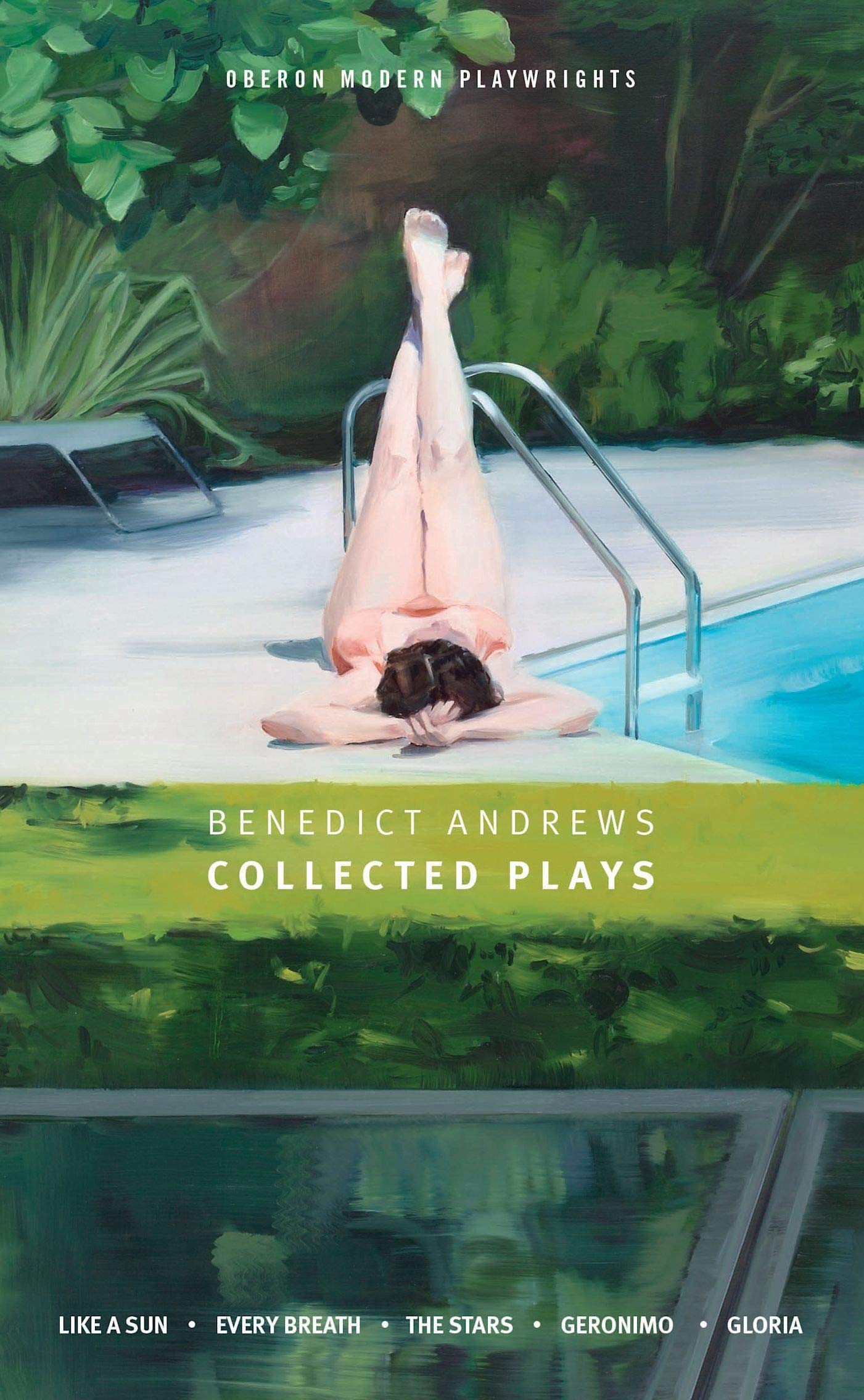 Benedict Andrews: Collected Plays (Oberon Modern Playwrights)