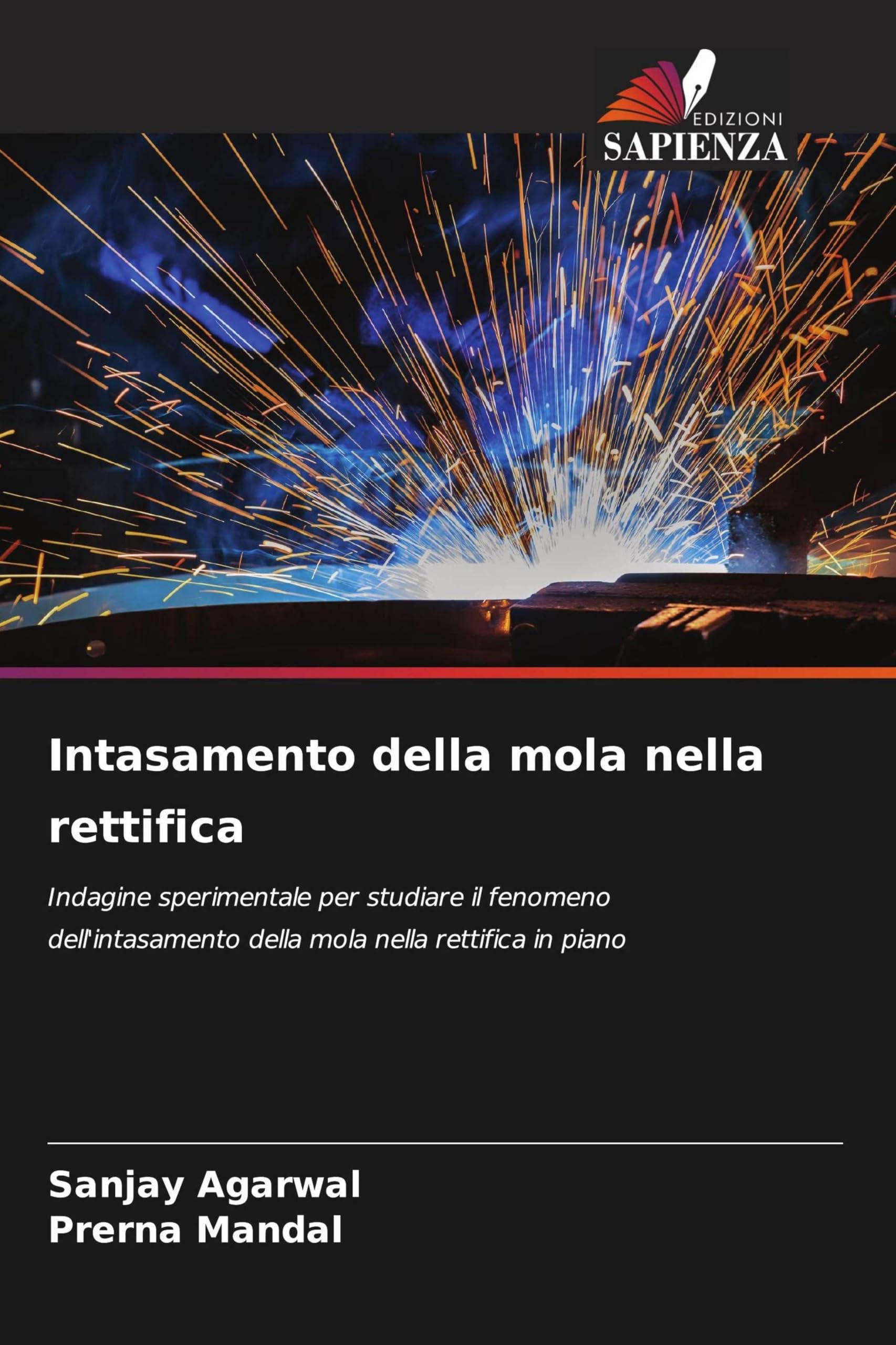 Intasamento della mola nella rettifica: Indagine sperimentale per studiare il fenomeno dell'intasamento della mola nella rettifica in piano