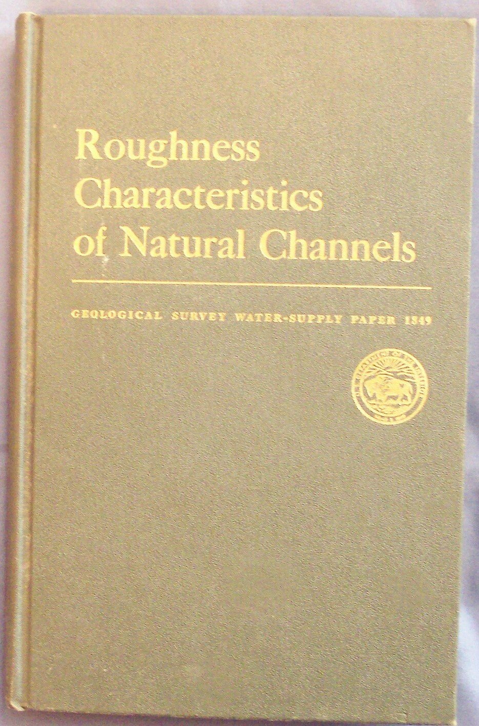 Roughness characteristics of natural channels, (Geological Survey water