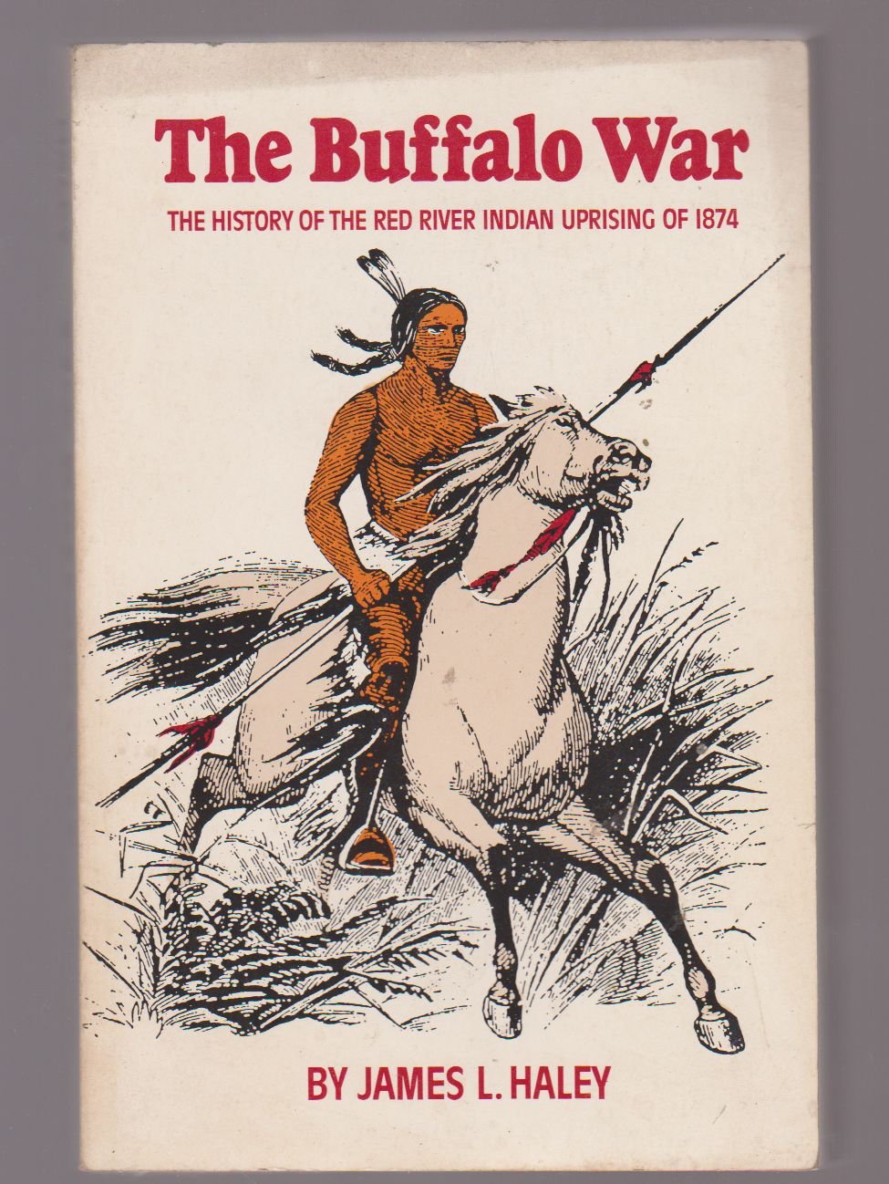 Amazon The Buffalo War The History of the Red River Indian Uprising
