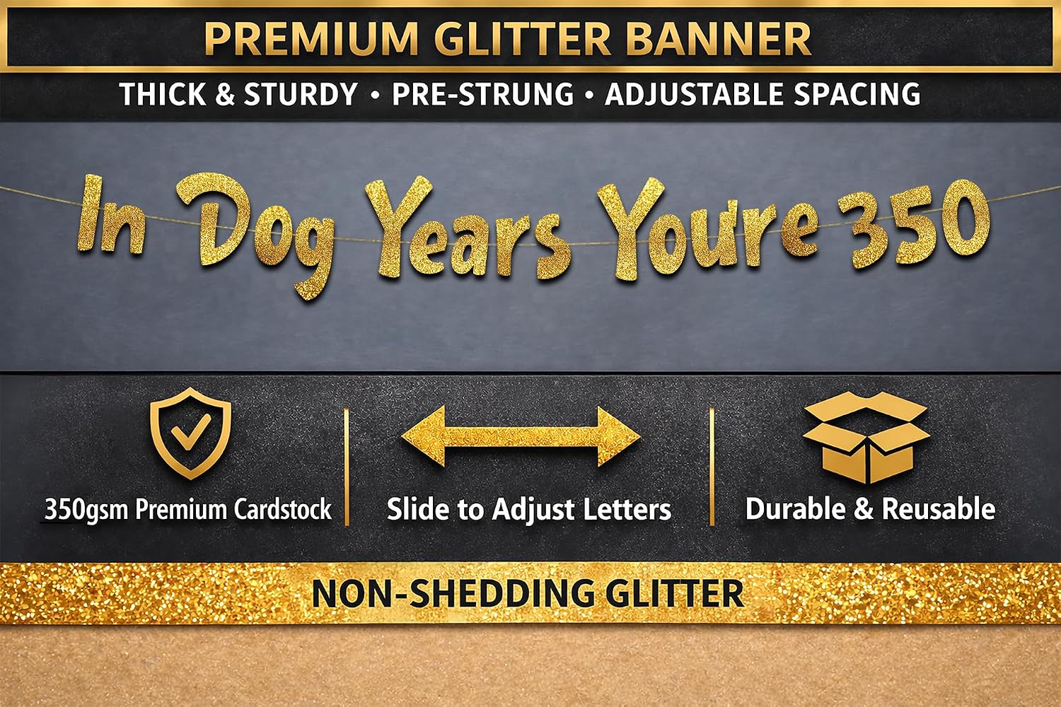 Pre-Strung In Dog Years You're 350 Hilarious Adult Birthday Gold Glitter Banner - Funny 50th Birthday Decorations for Men and Women - Birthday Party Supplies and Gifts image 4