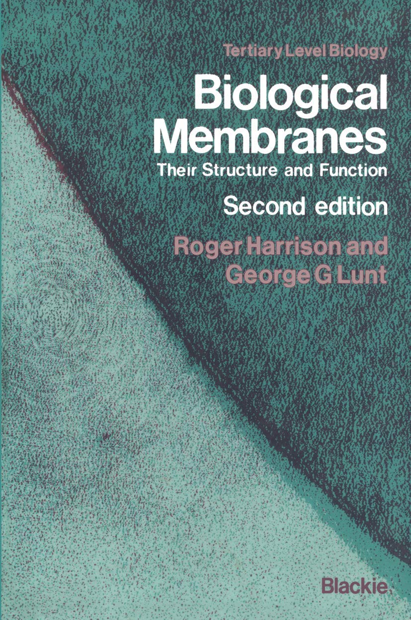 Buy Biological Membranes: Their Structure and Function (Tertiary Level Biology) โ BookShops.in