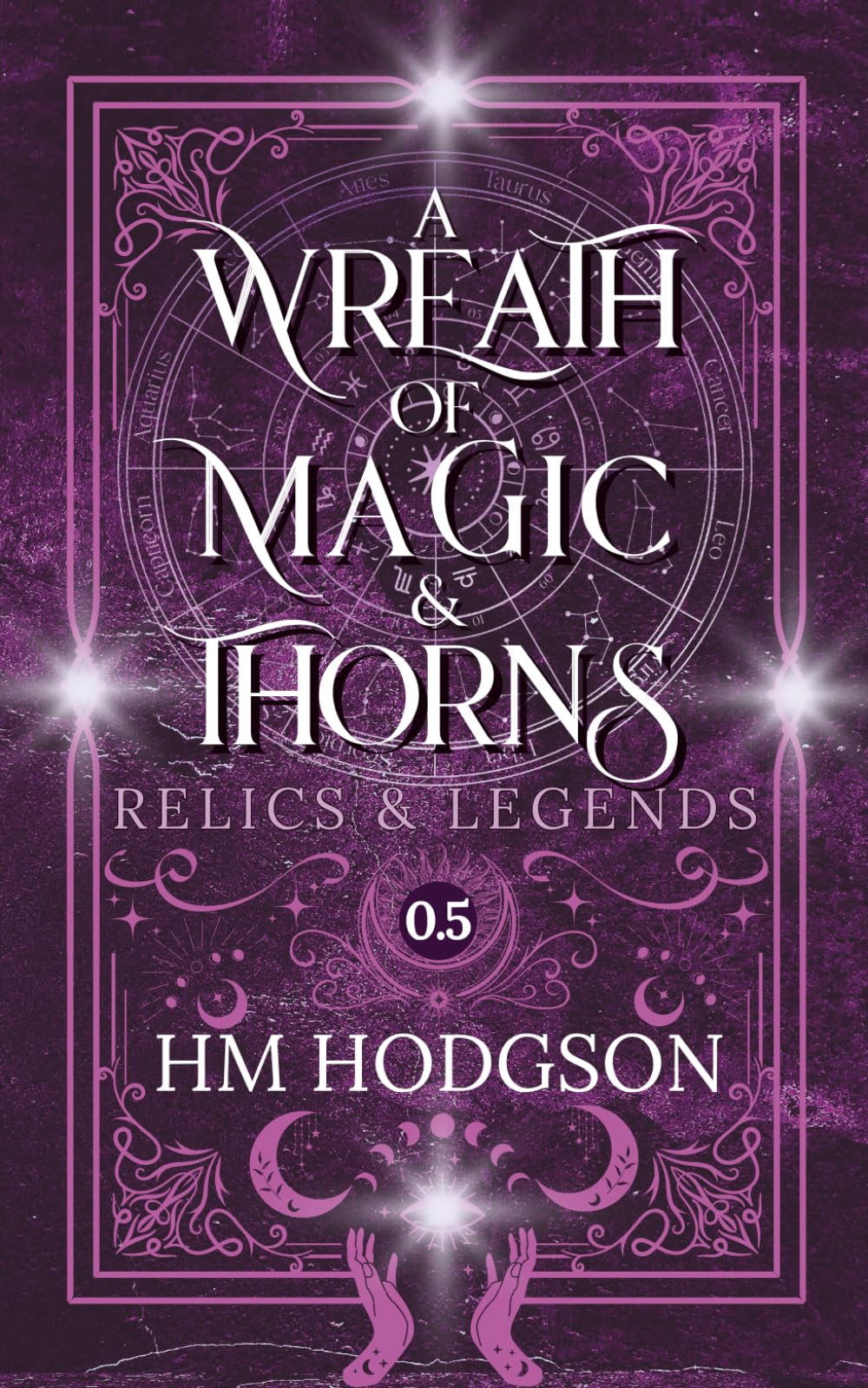 A Wreath Of Magic and Thorns (Relics and Legends)