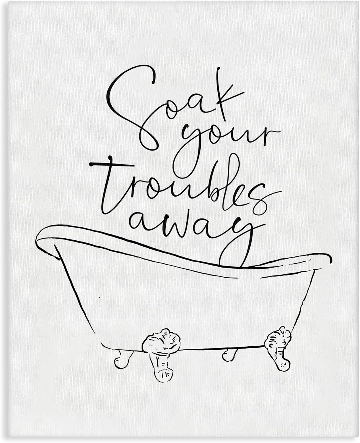 Soak Troubles Away Bathroom, 24 x 30 Inch Canvas Wall Art