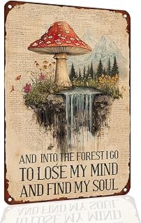 Mushroom Decor Metal Sign with "And Into The Forest I Go" Quote - Cottagecore & Rustic Wall Art for Farmhouse, Kitchen, Bathroom, Gardening Shed - 8x12 Inches