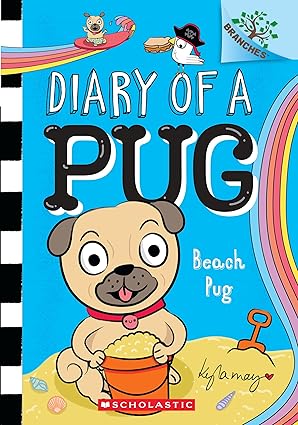 DIARY OF A PUG # 10: BEACH PUG (A BRANCHES BOOK)