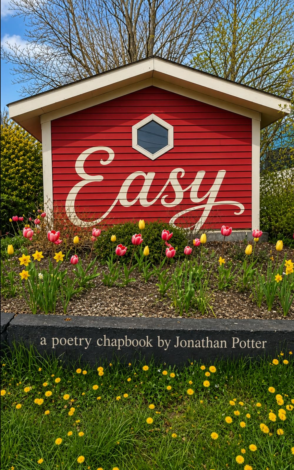 Easy: A Poetry Chapbook