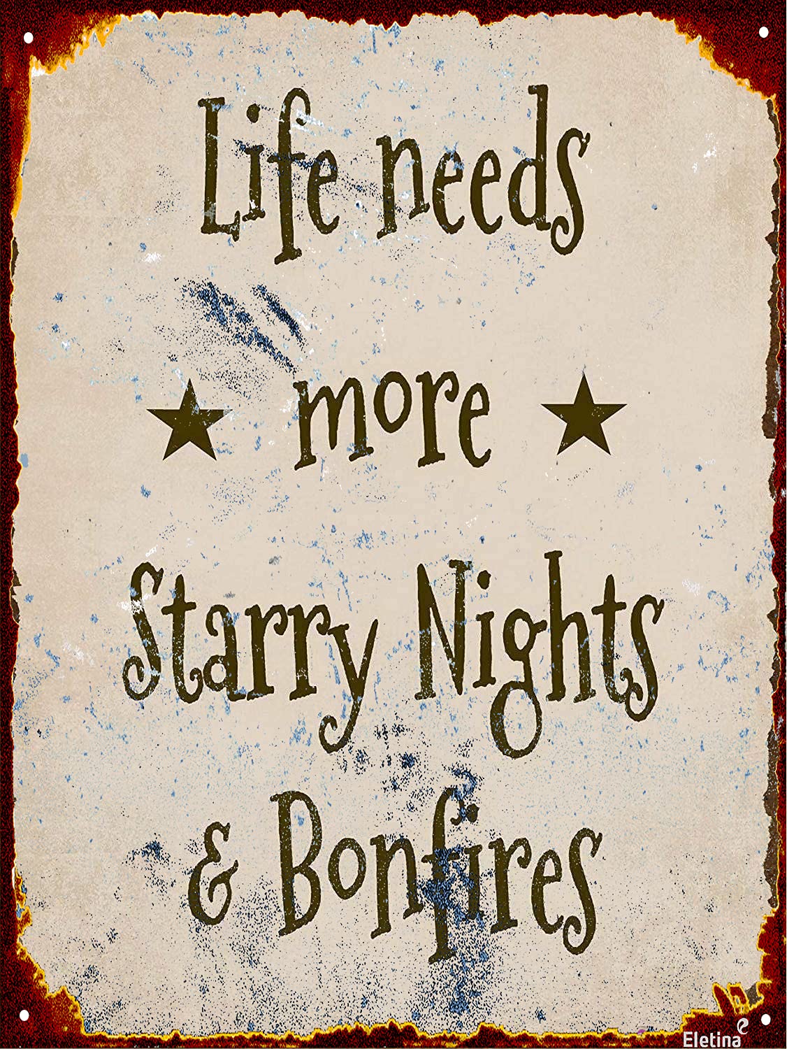 Retro Metal Sign/Life Needs More Starry Nights & Bonfires Signs, Camping Firepit Backyard Cabin Aluminum Quality Metal Signs 8 X 12 Inch