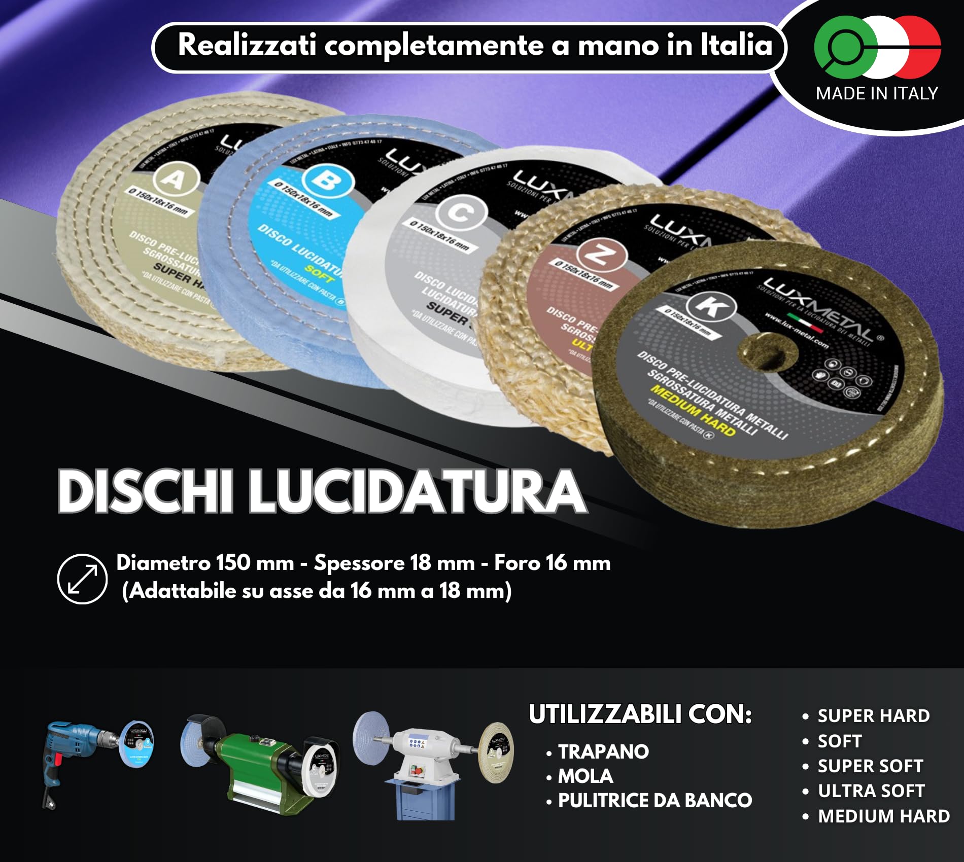 Lux Metal - Kit 5 Disco Lucidante 150 mm e 5 Pasta Abrasiva Lucidante 250 gr - Per Alluminio, Ferro, Acciaio Inox, Bronzo, Marmo - Ruota Lucidatura Metalli Trapano Mola Smerigliatrice Feltro Cotone