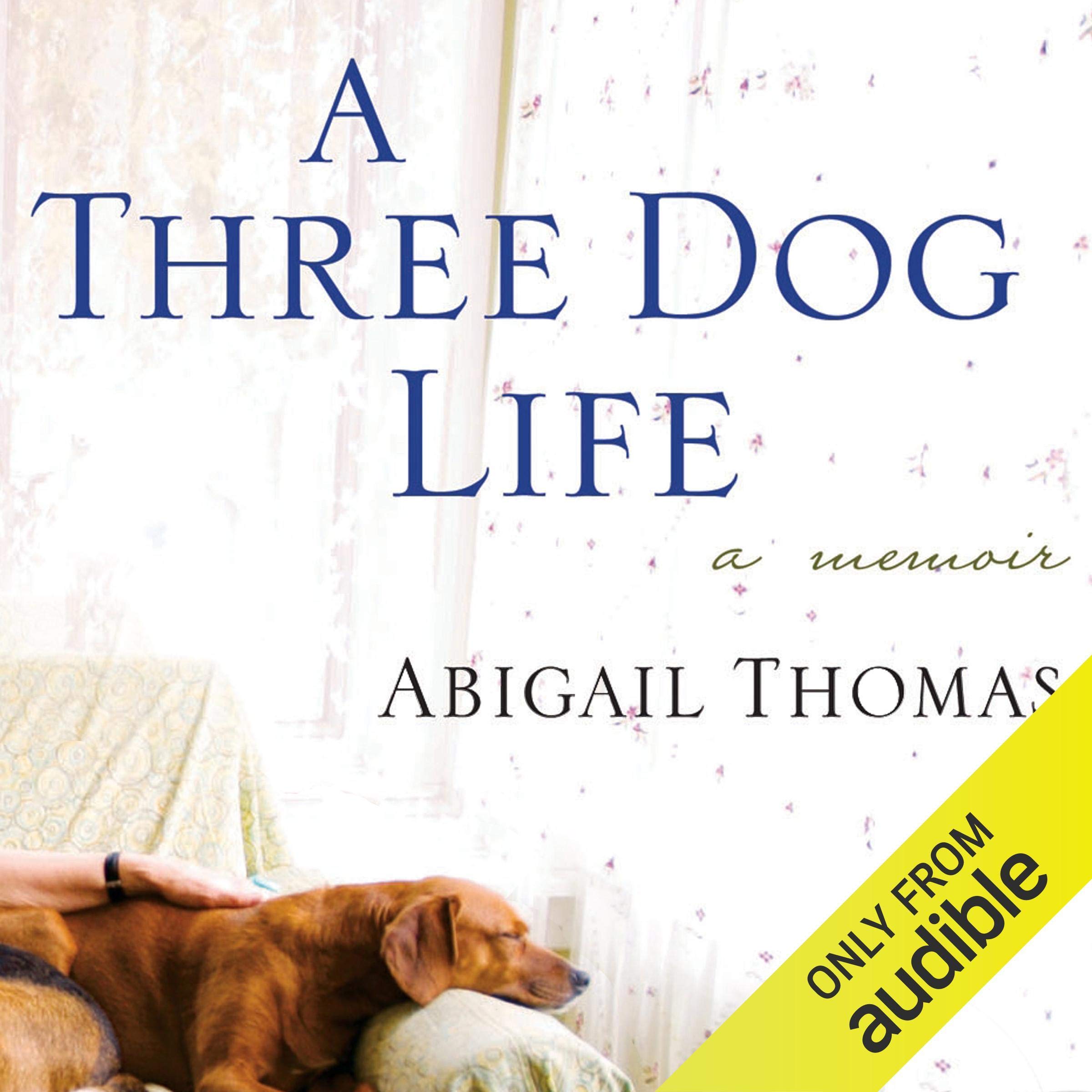 A Three Dog Life: A Memoir