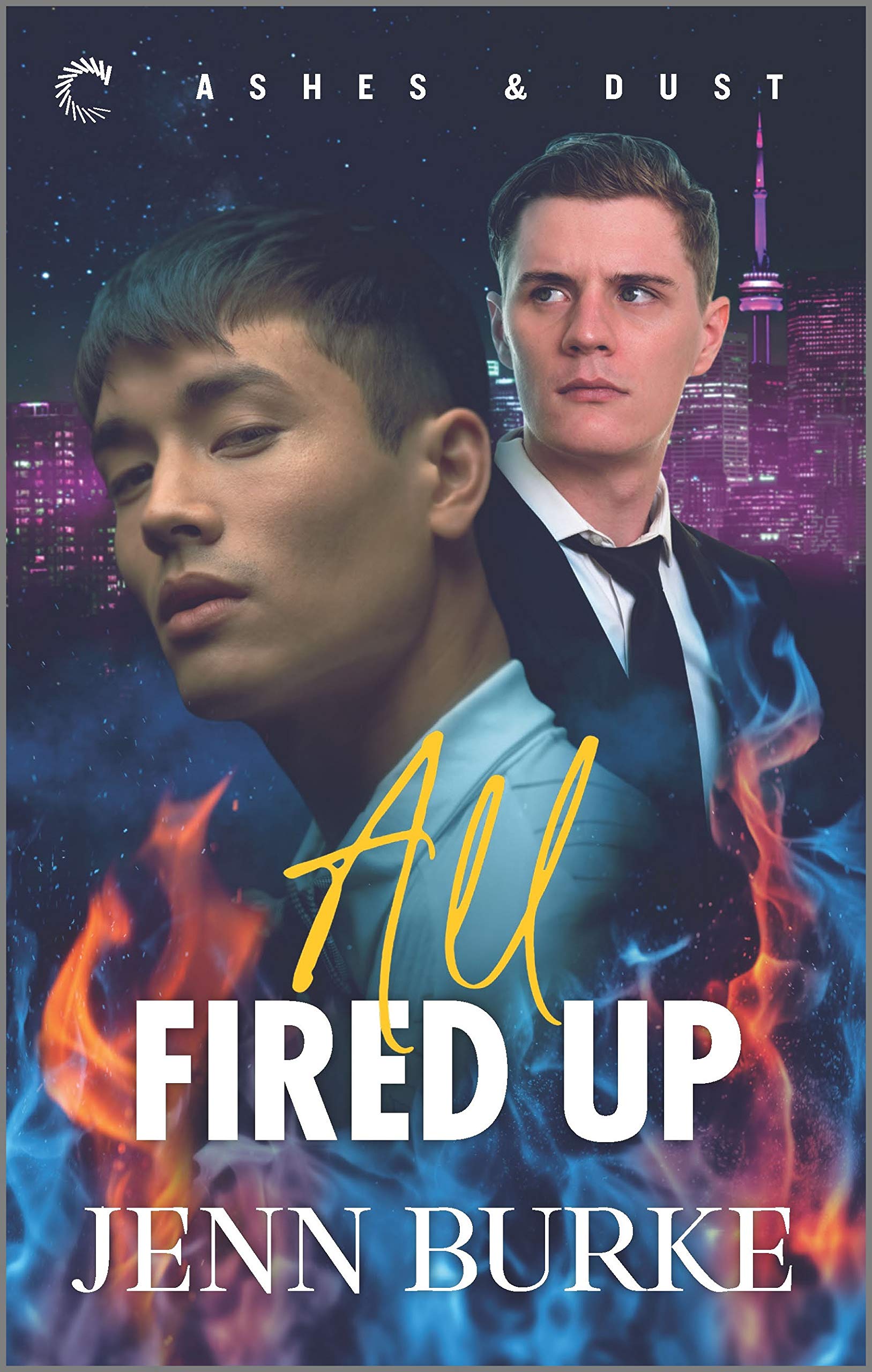 All Fired Up: A Paranormal Gay Romance with a Twist of Mystery (Ashes and Dust Book 1)