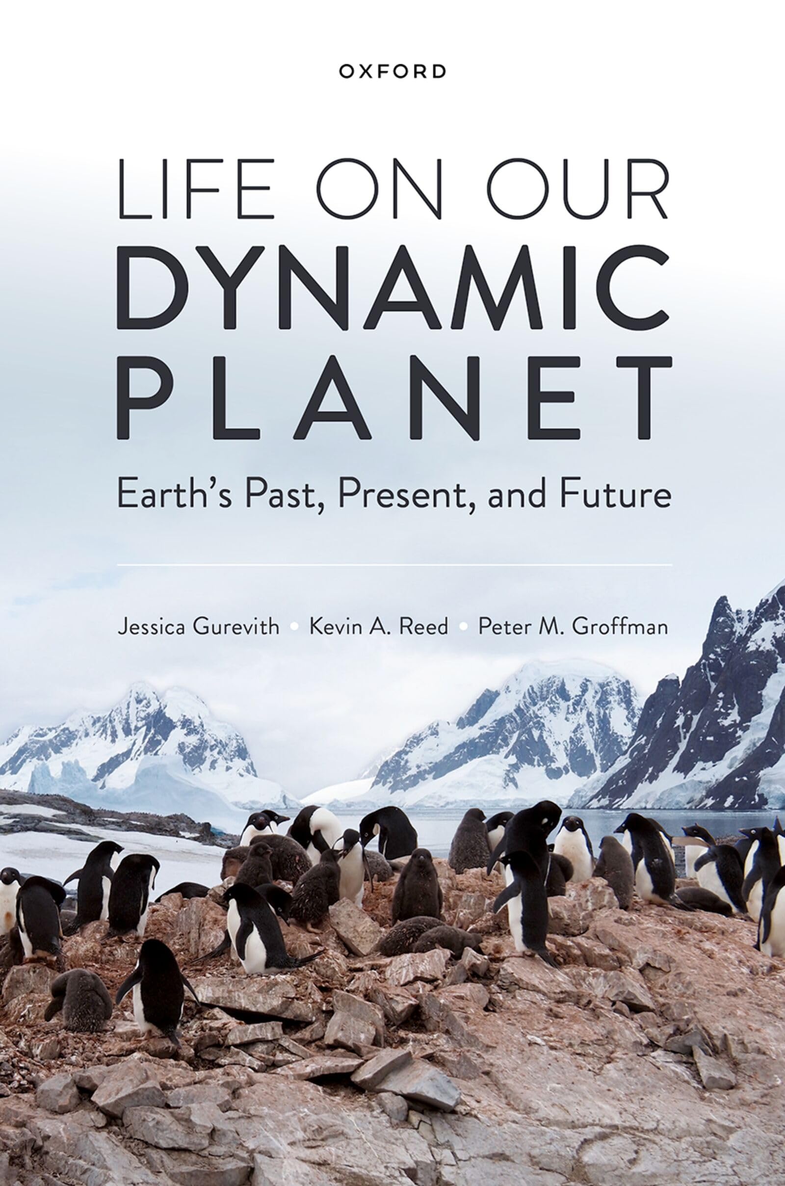 Life on Our Dynamic Planet: Earth's Past, Present, and Future