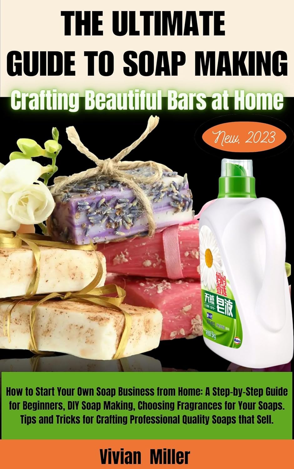 The Ultimate Guide to Soap Making Crafting Beautiful Bars