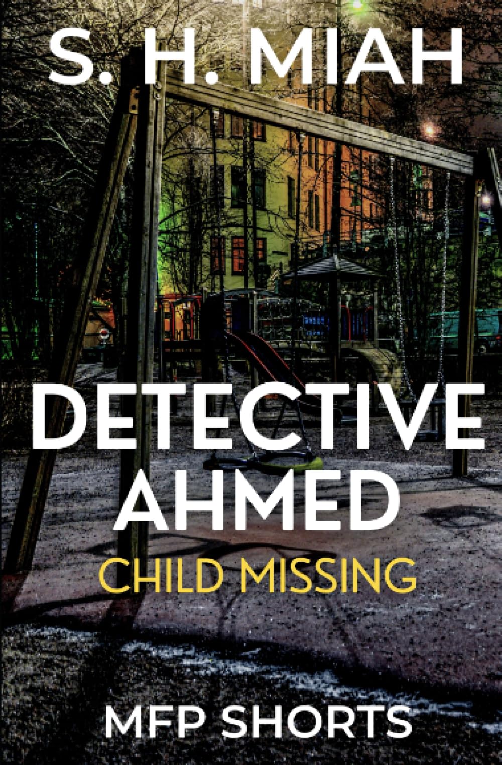 Child Missing (Private Detective Ahmed Mystery Short Stories)