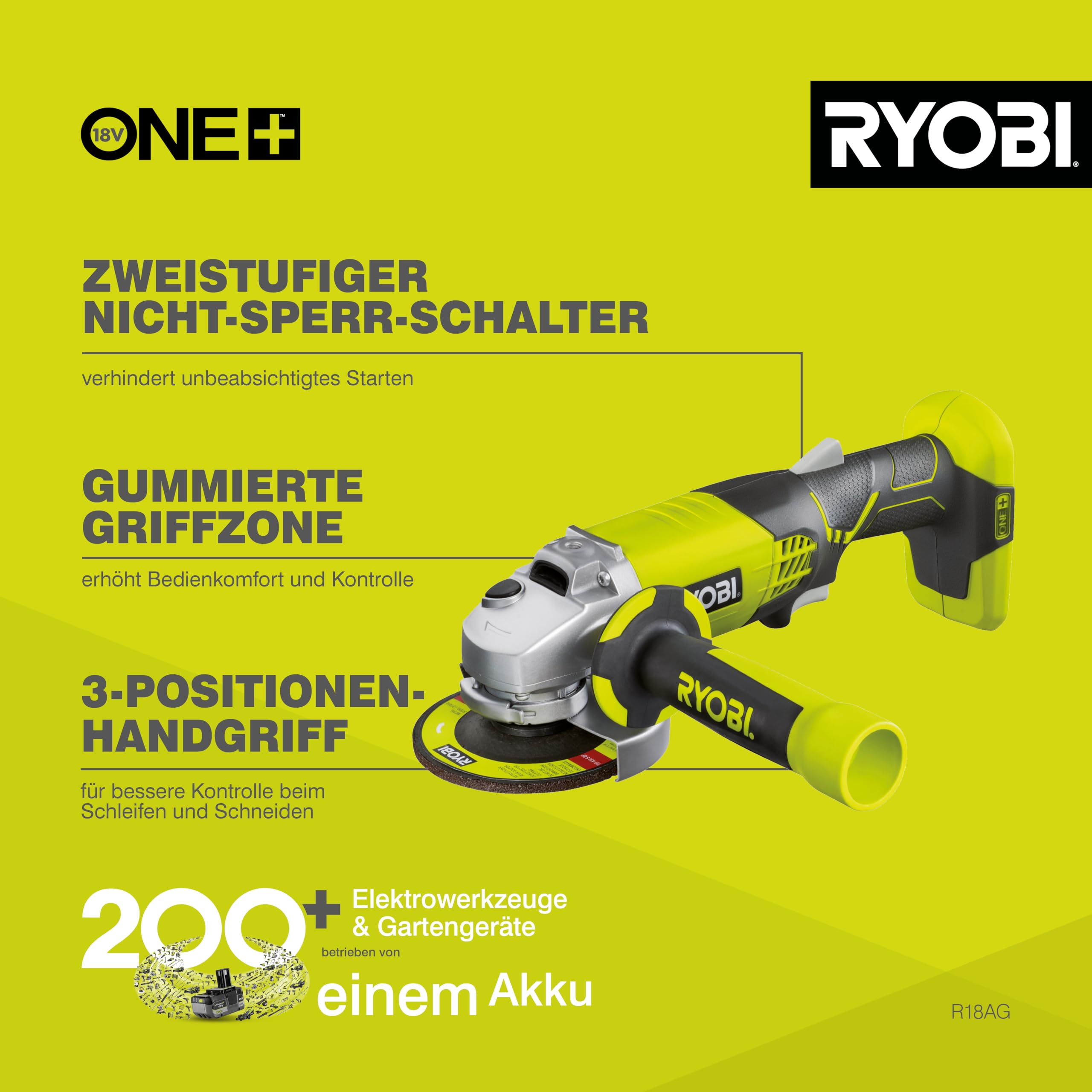 RYOBI 18 V ONE+ Akku-Winkelschleifer R18AG-0, kabelloses Schleif- und Trennwerkzeug, 7500 U/min, kraftvolle Metall-, Stein- & Fliesenbearbeitung