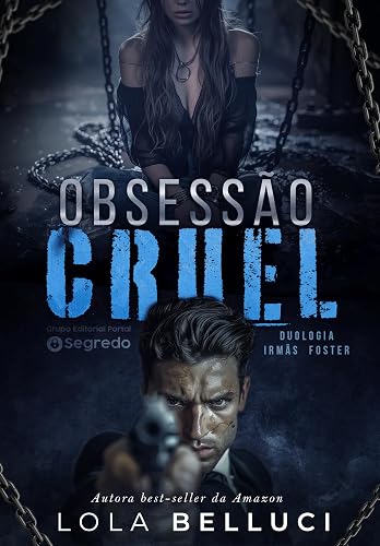 Obsessão cruel: aprisionada pelo mafioso
