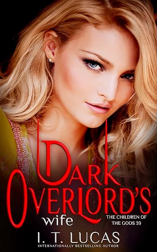 Dark Overlord’s Wife (The Children Of The Gods Paranormal Romance Book 39)