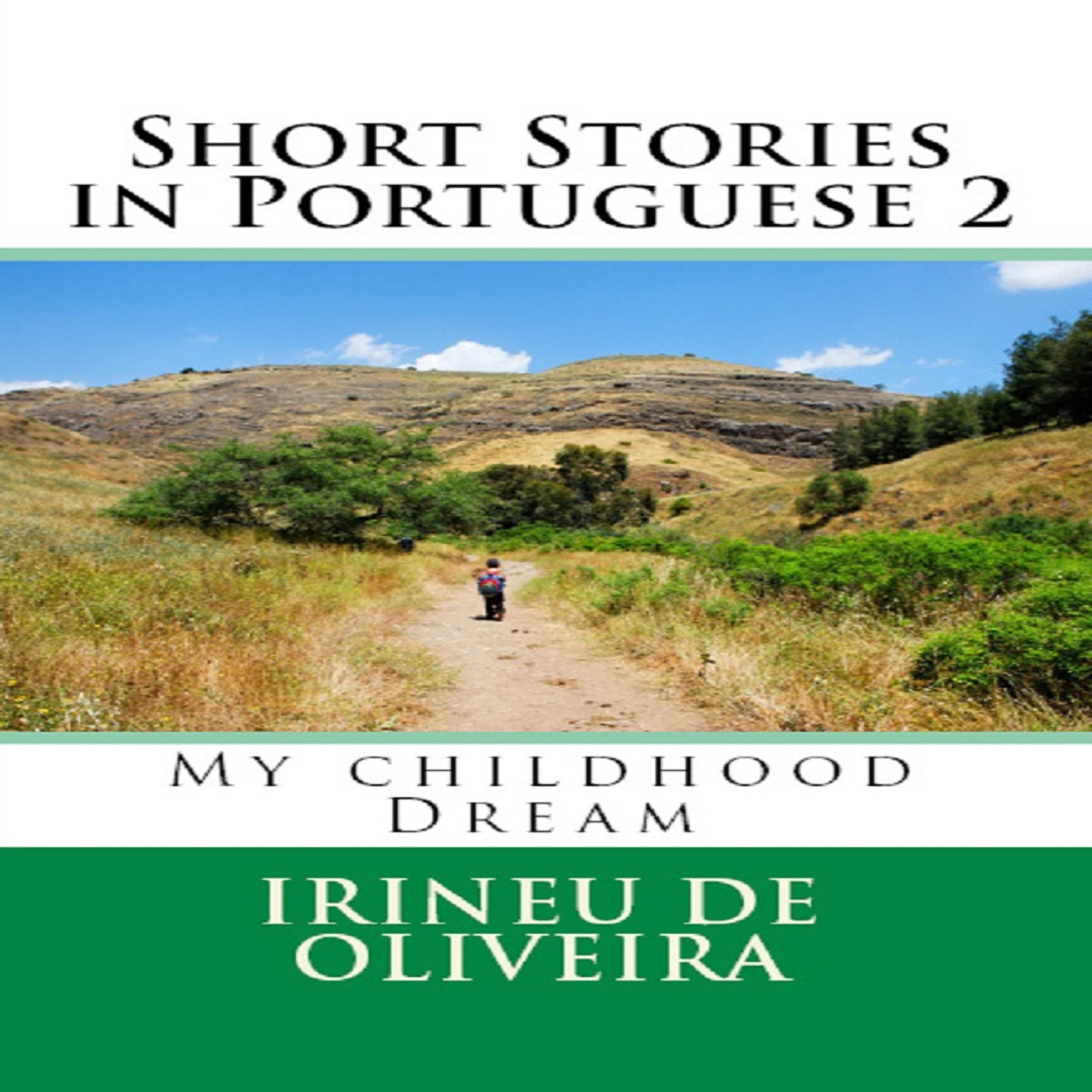 Cover art for Short Stories in Portuguese 2: My Childhood Dream, Volume 2