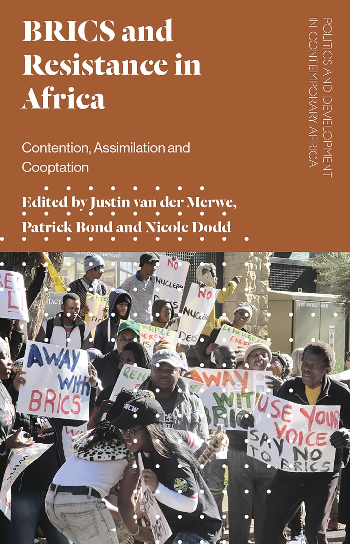 Buy BRICS and Resistance in Africa: Contention, Assimilation and Co-optation (Politics and Development in Contemporary Africa) — BookShops.in