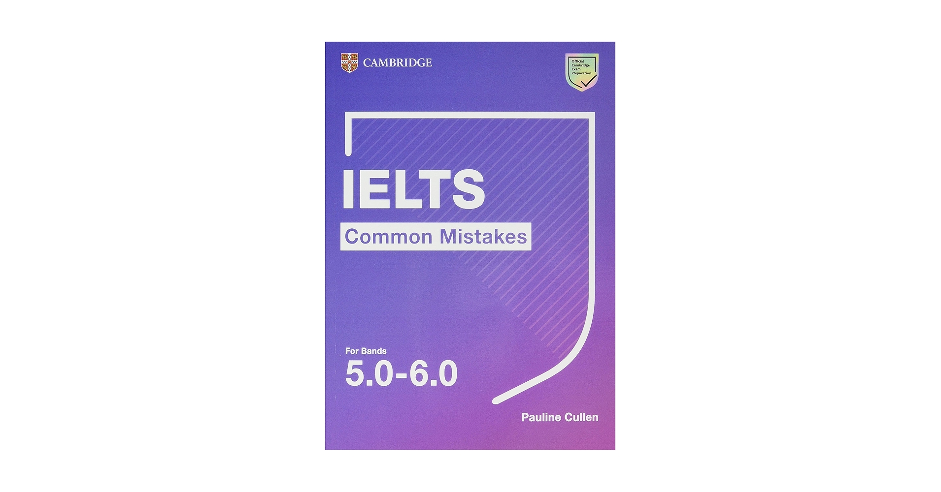 IELTS Common Mistakes for Bands 5.0-6.0: Cullen, Pauline