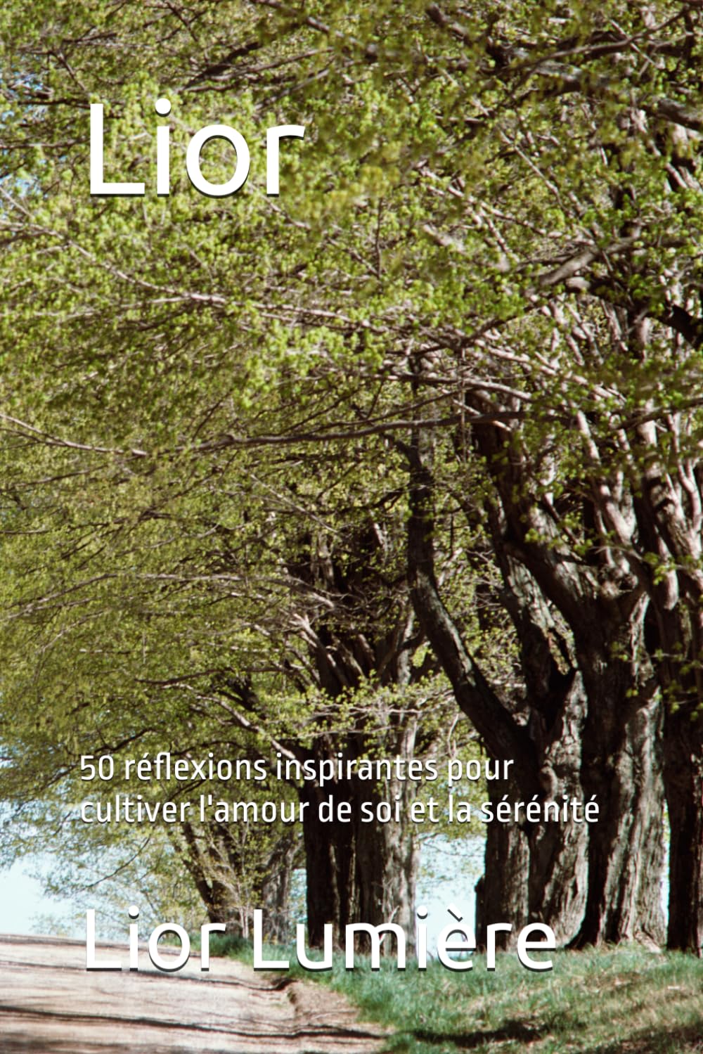 Lior: 50 réflexions inspirantes pour cultiver l'amour de soi et la sérénité