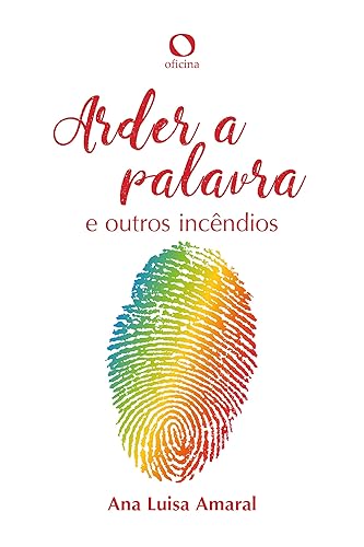 Arder a Palavra: e outros Incêndios