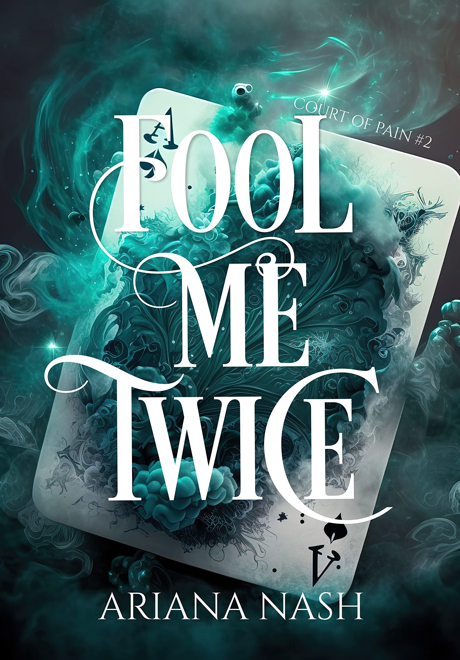 Fool Me Twice (Court of Pain Book 2)