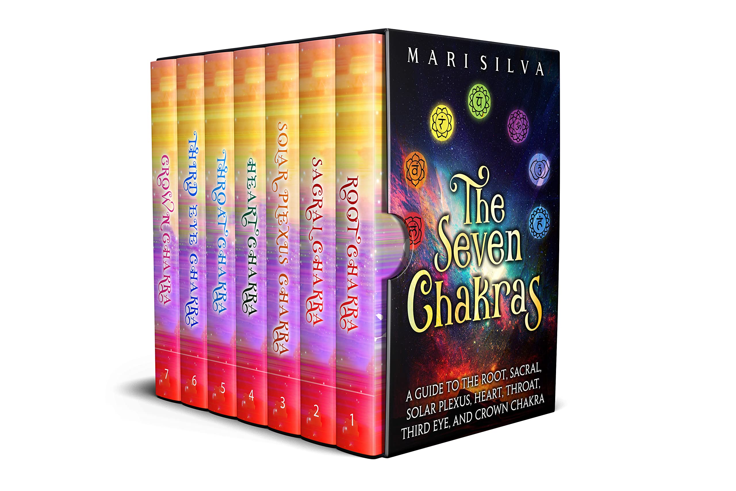 The Seven Chakras: A Guide to the Root, Sacral, Solar Plexus, Heart, Throat, Third Eye, and Crown Chakra (Personal spirituality)