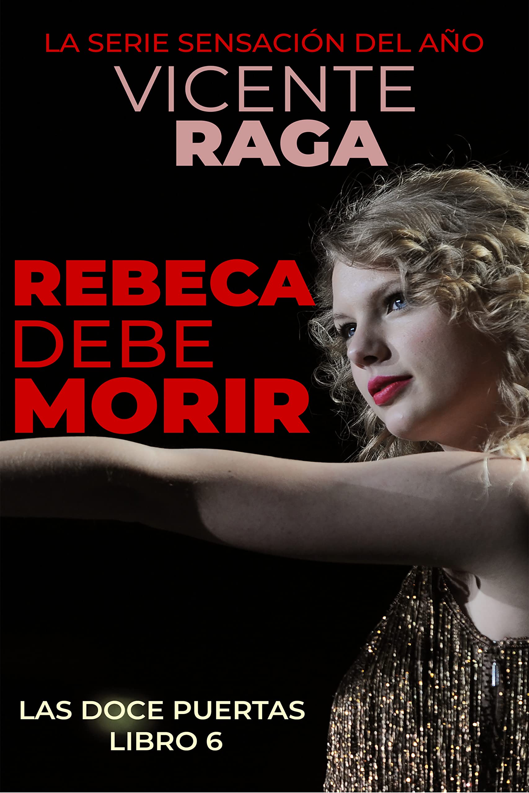 Rebeca debe morir: Las doce puertas parte VI (Spanish Edition)