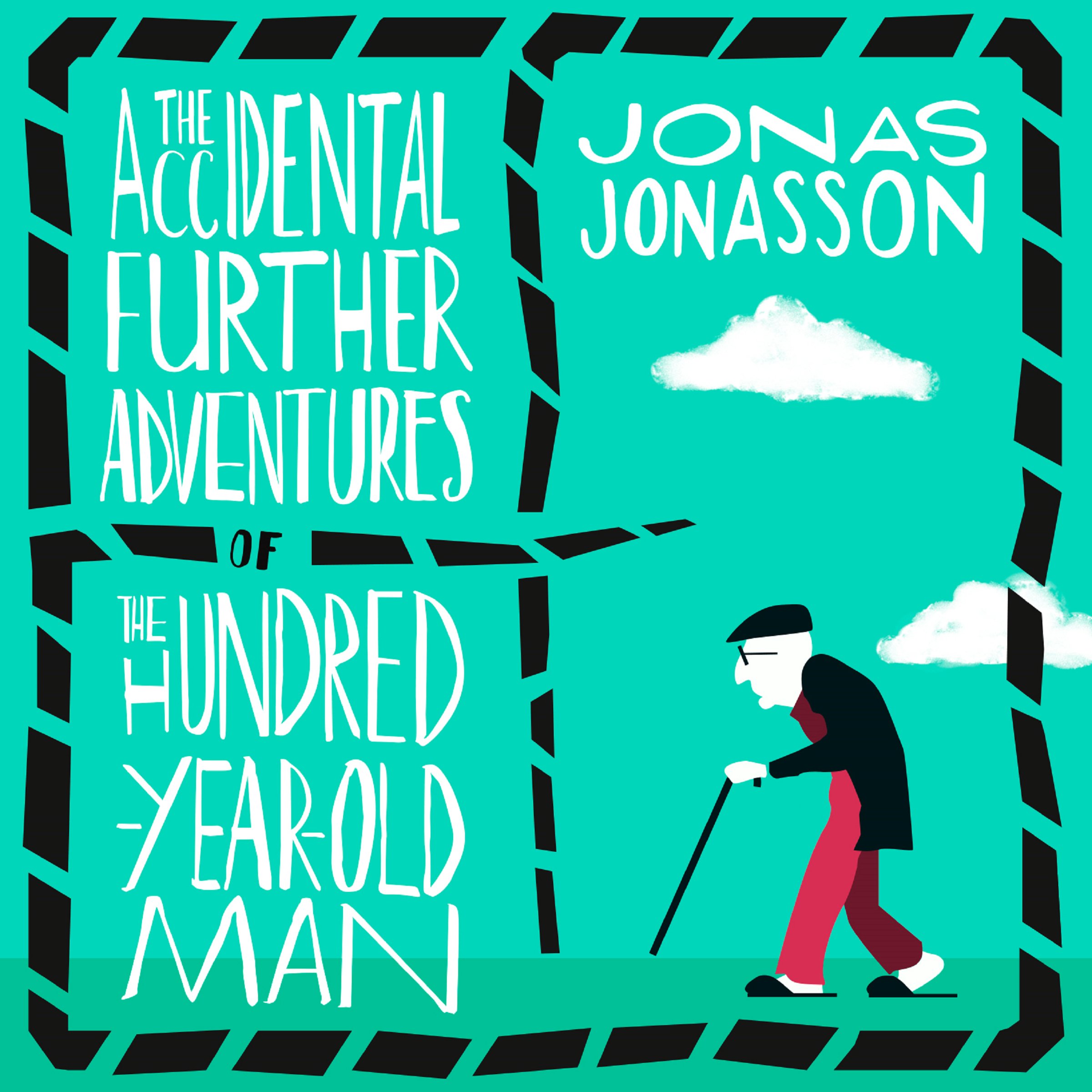 Cover art for The Accidental Further Adventures of the Hundred-Year-Old Man