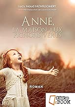 Download Anne, la maison aux pignons verts (saga Anne Shirley t. 1) PDF
