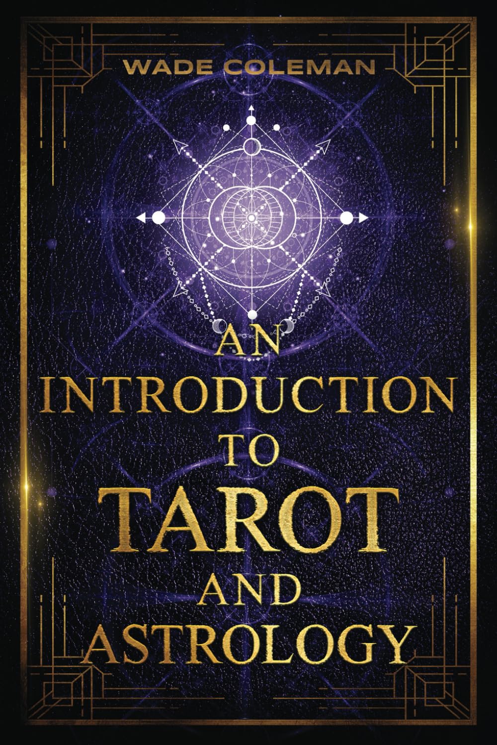 An Introduction to Tarot and Astrology