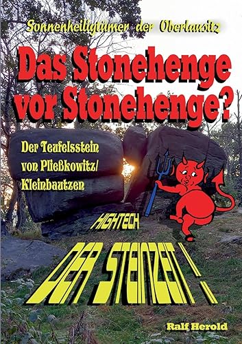 Das Stonehenge vor Stonehenge: Der Teufelsstein von Pließkowitz