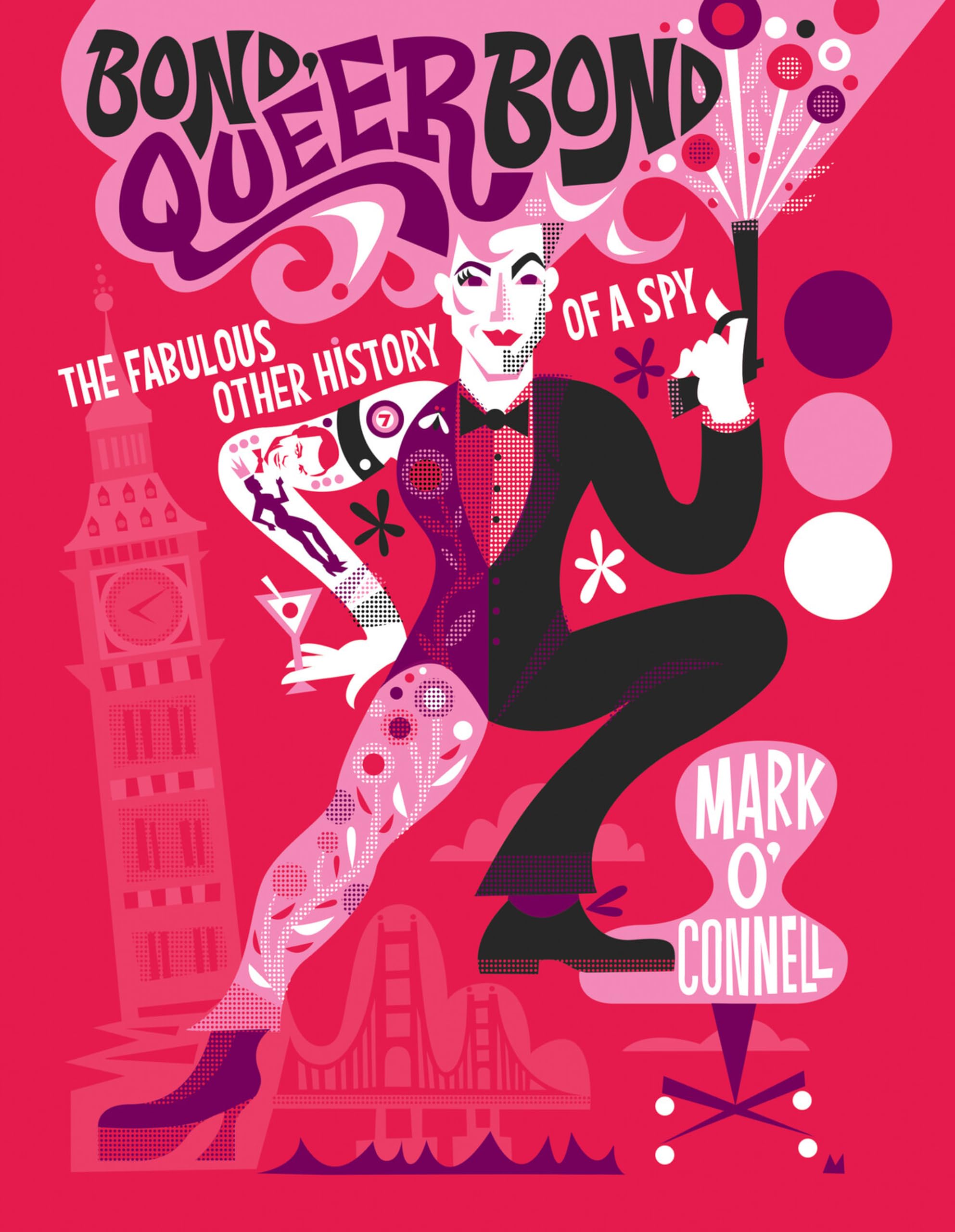 Bond, Queer Bond: The Fabulous Other History of a Spy