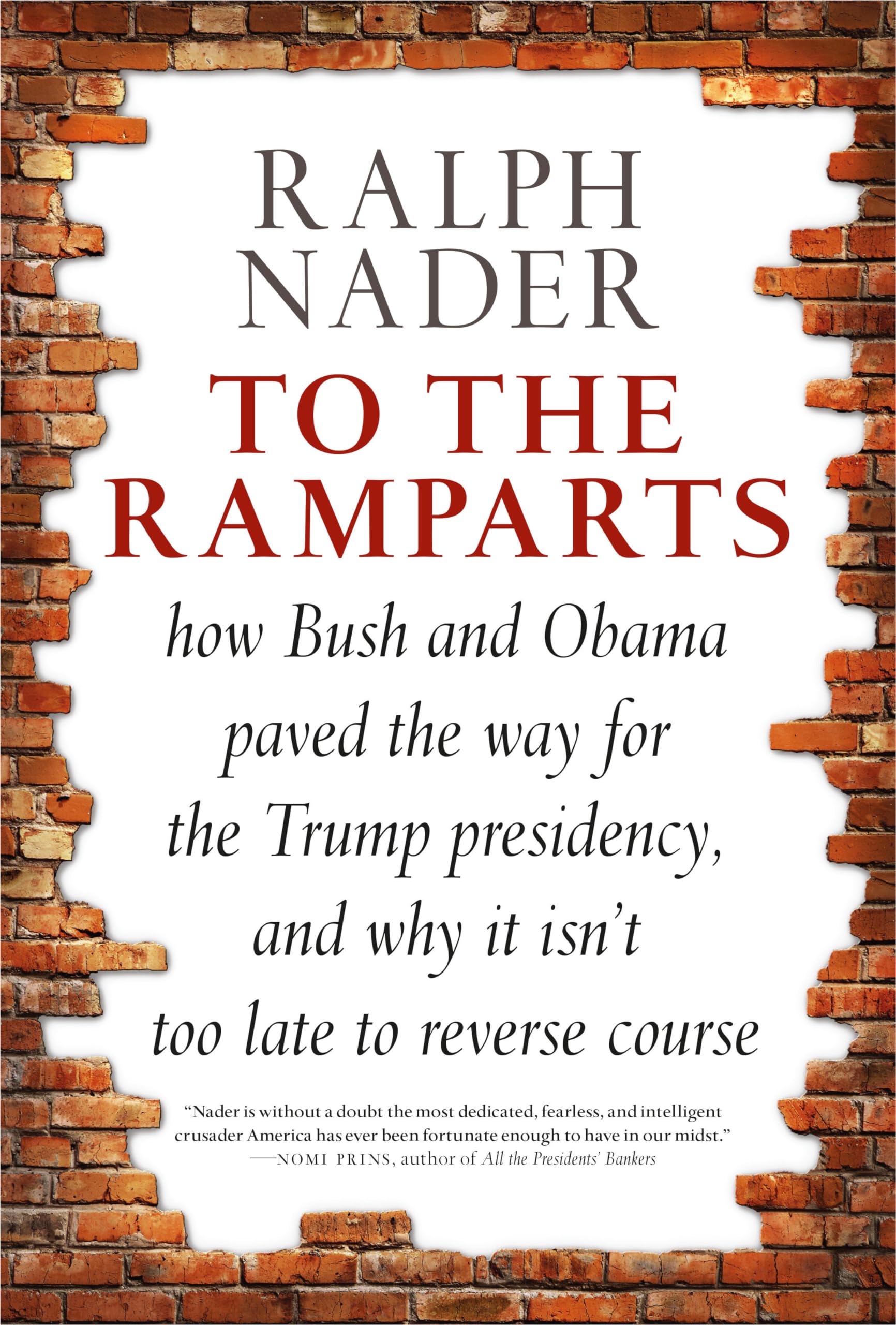 Buy To the Ramparts: How Bush and Obama Paved the Way for the Trump Presidency, and Why It Isn't Too Late to Reverse Course — BookShops.in