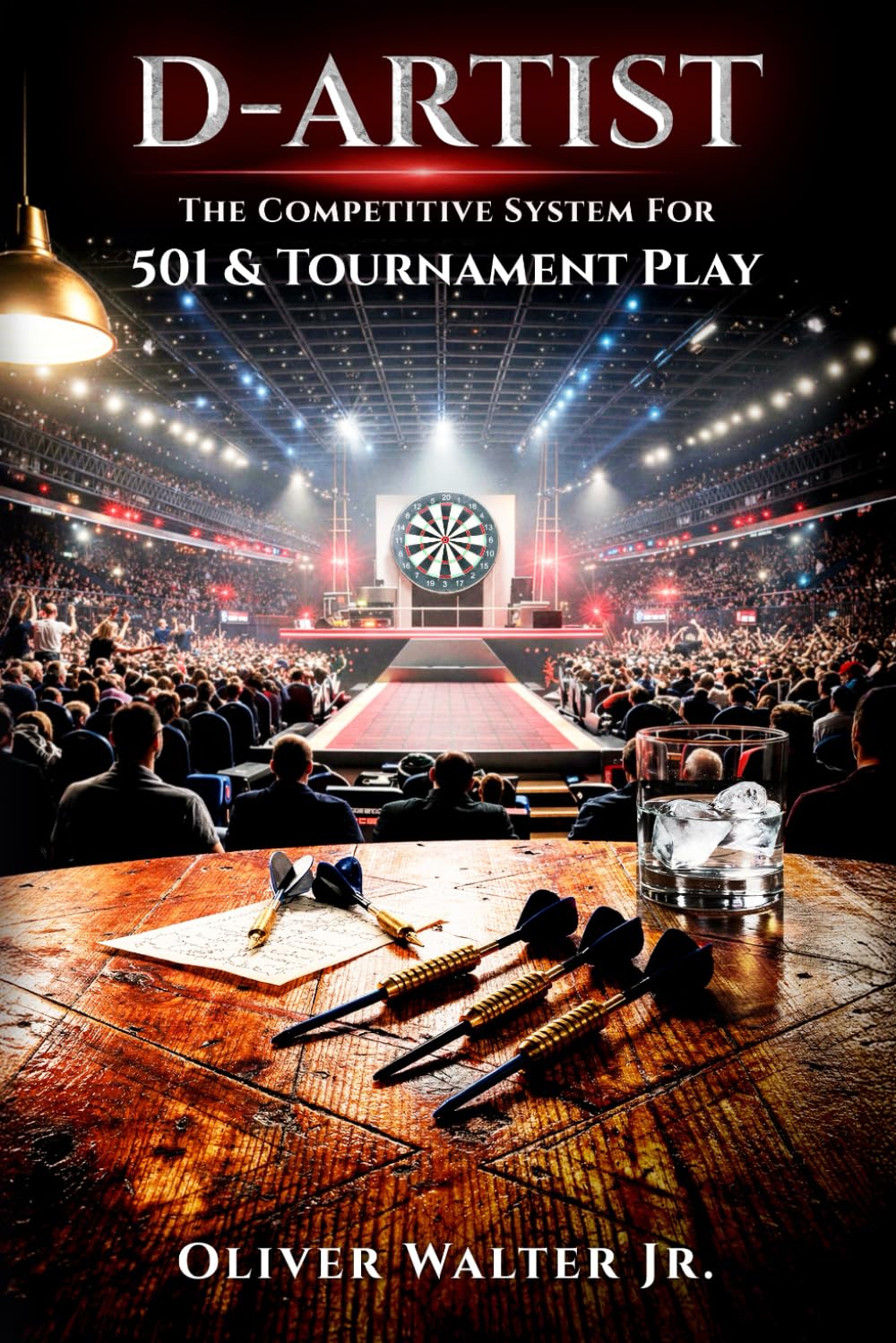D-Artist: The Competitive System for 501 & Tournament Play