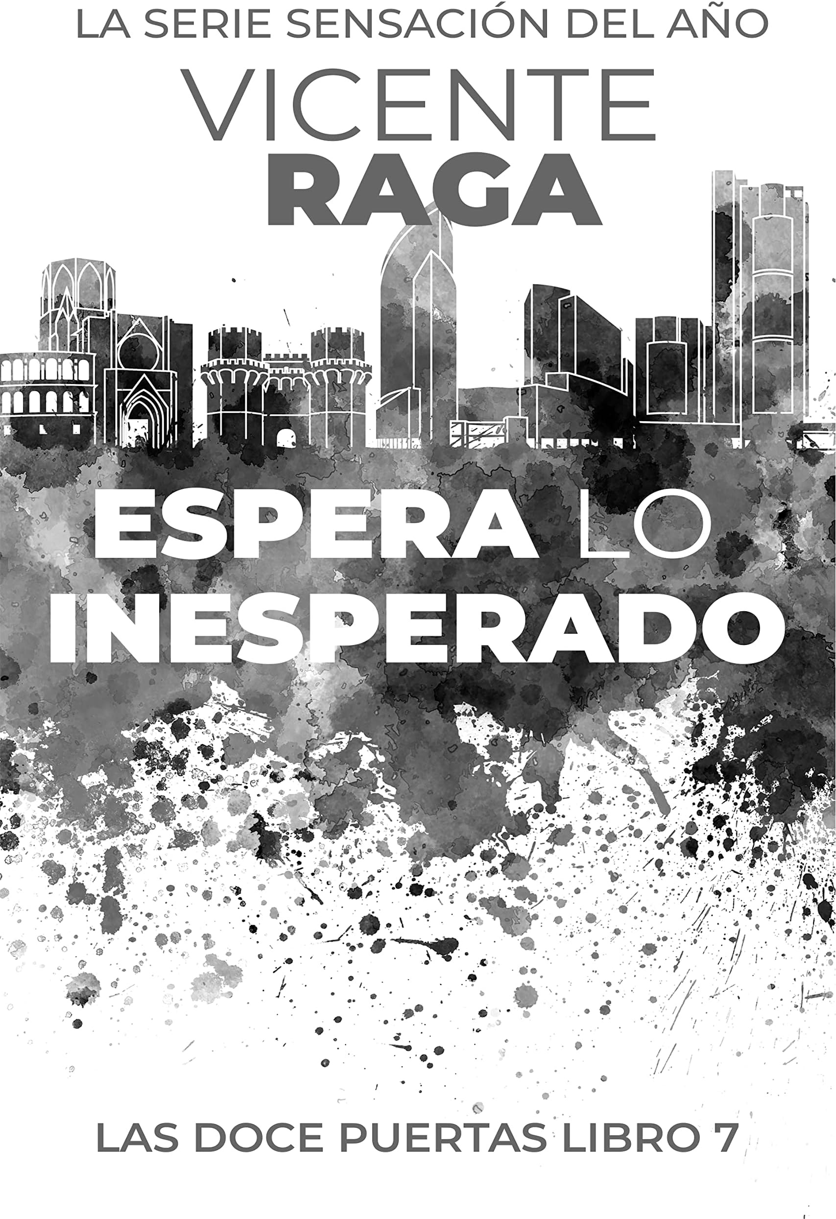 Espera lo inesperado: Las doce puertas parte VII (Spanish Edition) Kindle Edition