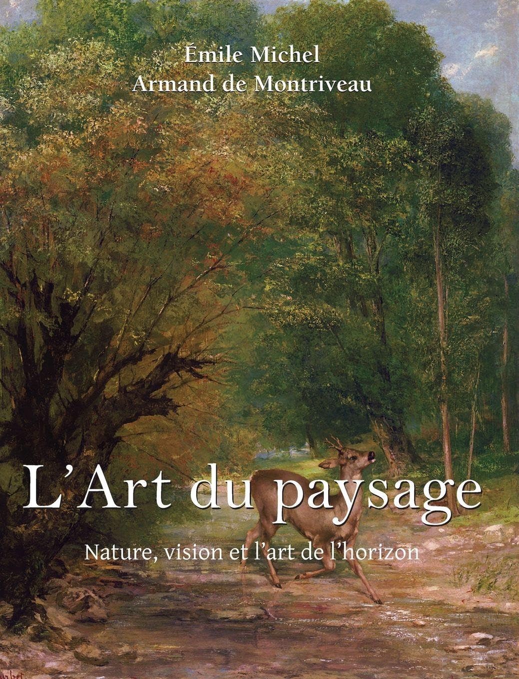 L’Art du paysage: Nature, vision et l'art de l'horizon