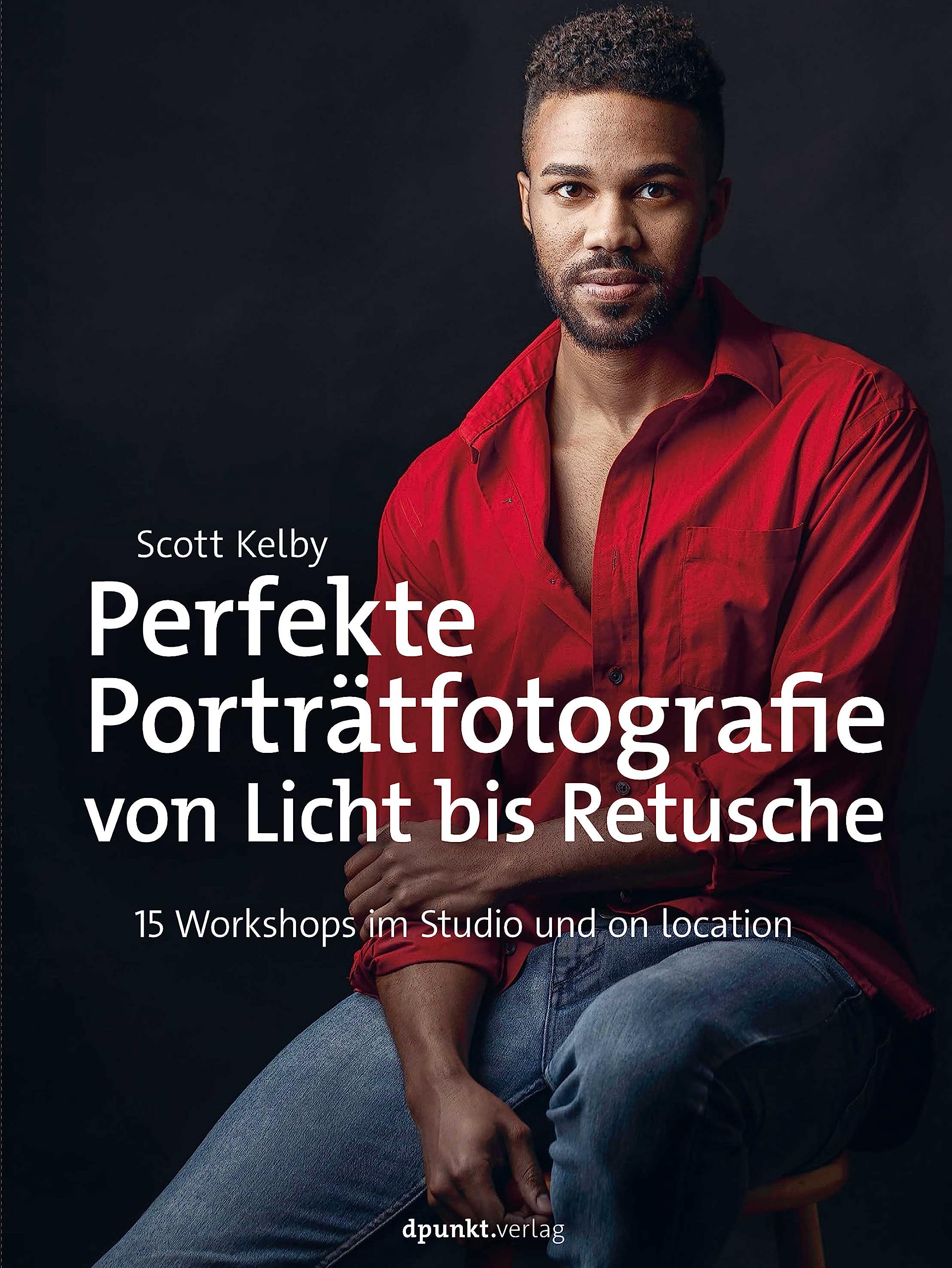 Perfekte Porträtfotografie von Licht bis Retusche: 15 Workshops im Studio und on location