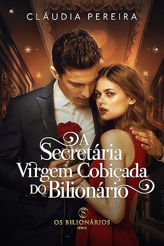 A secretária Virgem cobiçada do Bilionário (Os Bilionários)