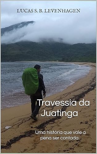 Travessia da Juatinga: Uma história que vale a pena ser contada