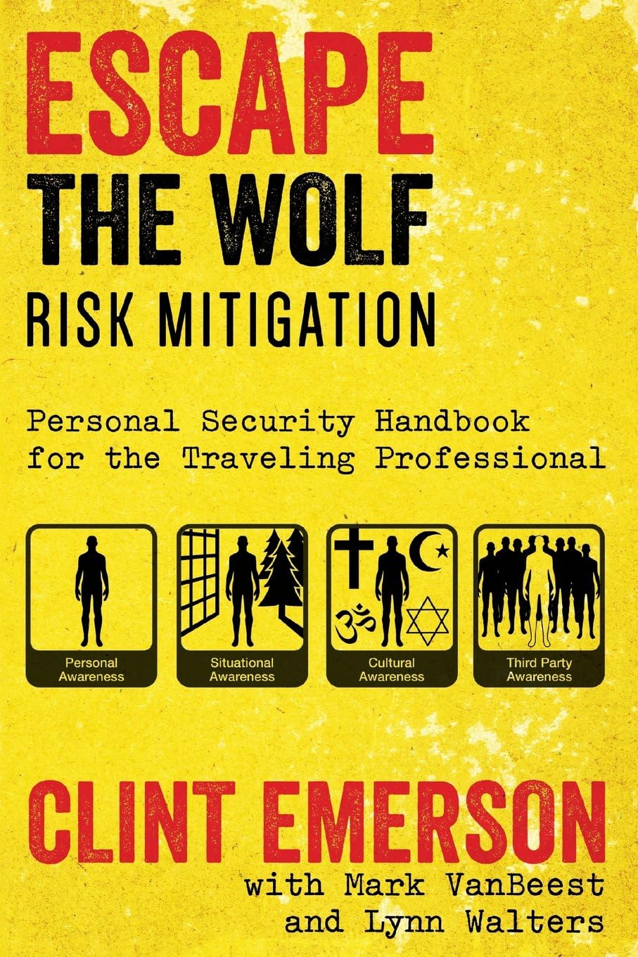 Escape The Wolf: A Security Handbook for Traveling Professionals