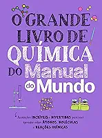 O Grande Livro de Química do Manual do Mundo