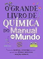 O Grande Livro de Química do Manual do Mundo