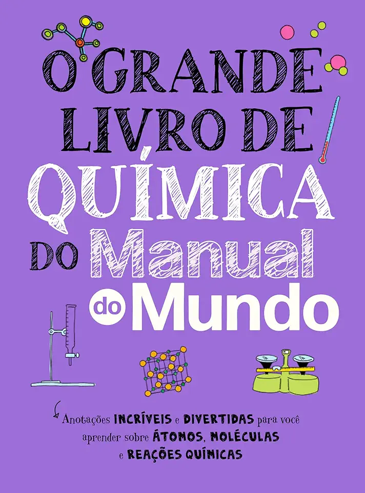 O Grande Livro de Química do Manual do Mundo