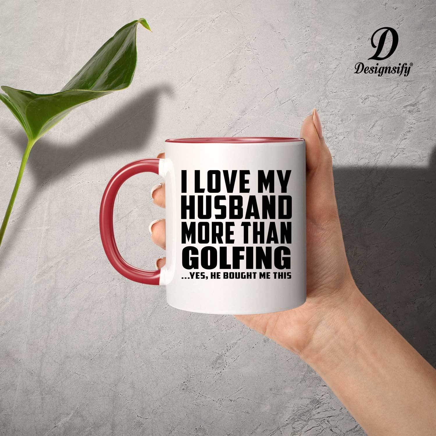 Designsify Gifts, I Love My Husband More Than Pottery, 11oz Accent Coffee Mug Green Ceramic Tea-Cup With Handle, For Birthday Anniversary Mom Dad Parents Fathers Mothers Day Party, To Men Women