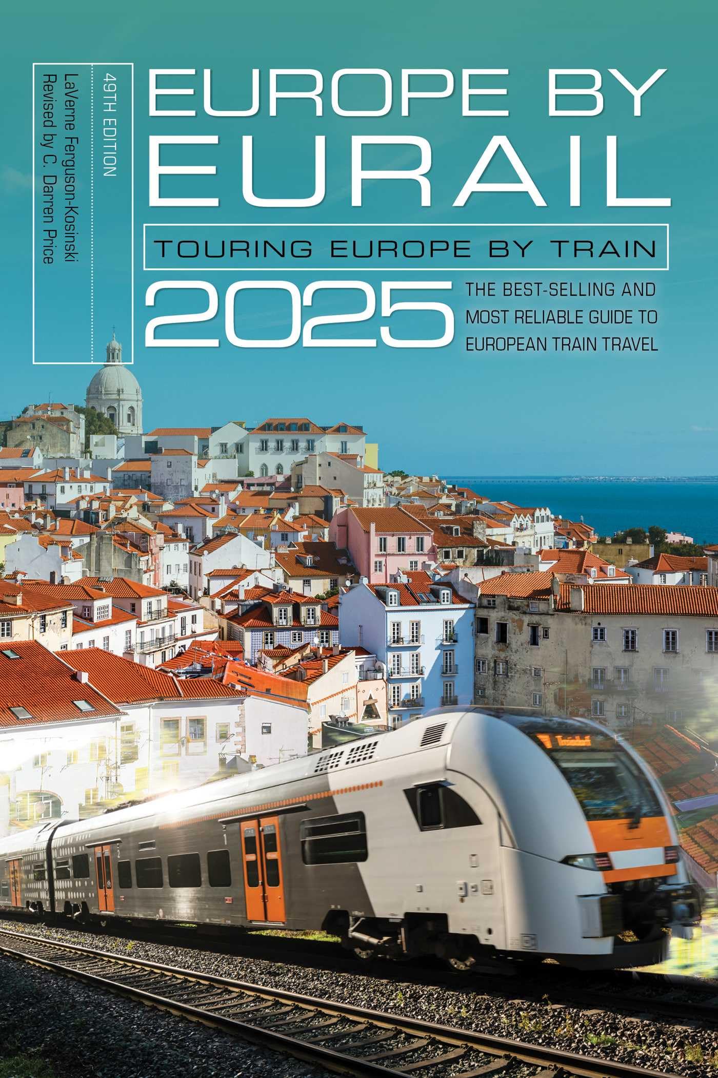 Europe by Eurail 2025 by C. Darren Price, LaVerne Ferguson-Ko... - 9781493088409