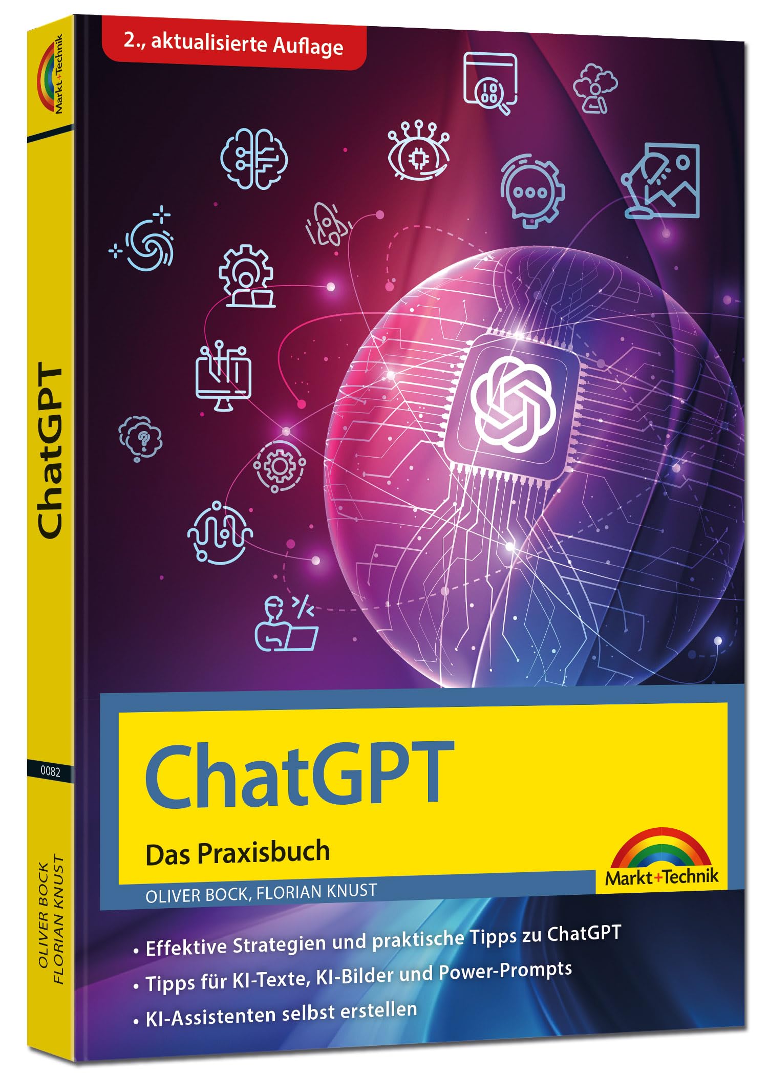 ChatGPT - Das Praxisbuch - 2. Auflage -: Prompts, Texten, KI Bilder, Social Media - mit vielen KI-Praxisbeispielen - Steigere deine Produktivität mit KI - für Einsteiger und Profi geeignet