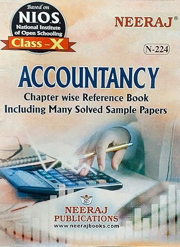 NEERAJ N-224 Accountancy - English Medium - For Class - 10th- NIOS - Chapter Wise Help Book / Guide including Many Solved Sample Papers and Important Exam Notes– Published by Neeraj Publications