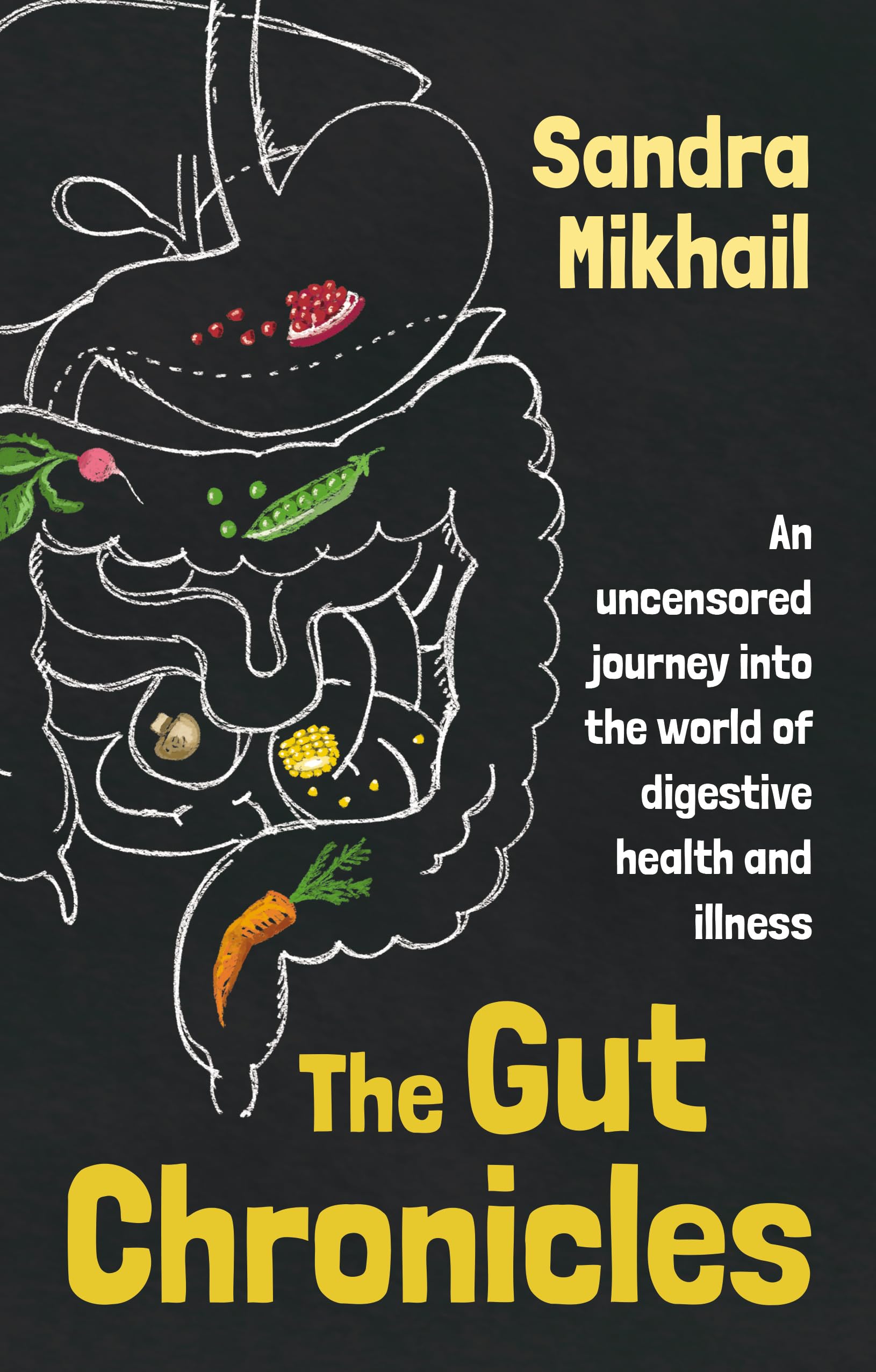 The Gut Chronicles: An Uncensored Journey Into . Mikhail**